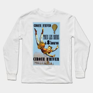 CIRQUE D' HIVER Aerialist & Hot Air Balloon Vintage French Circus Poster Long Sleeve T-Shirt